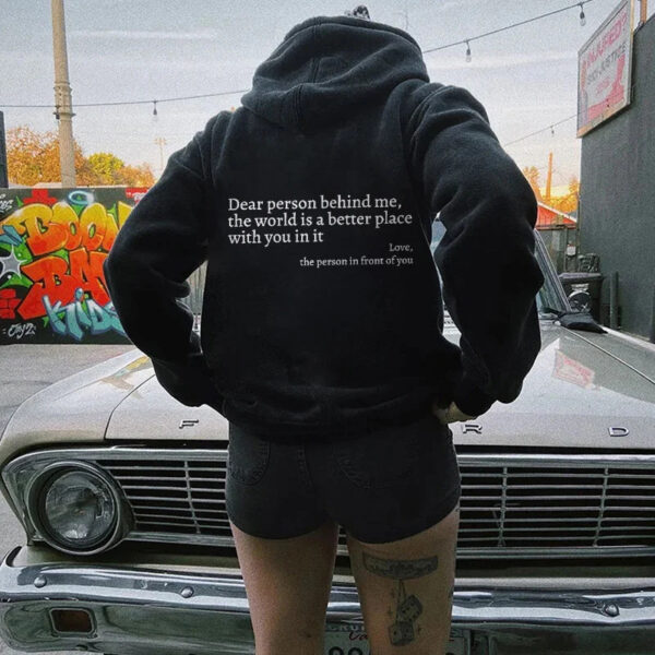 Dear Person Behind Me,the World Is A Better Place,with You In It,love,the Person In Front Of You,Women's Plush Letter Printed Kangaroo Pocket Drawstring Printed Hoodie Unisex Trendy Hoodies - Image 2