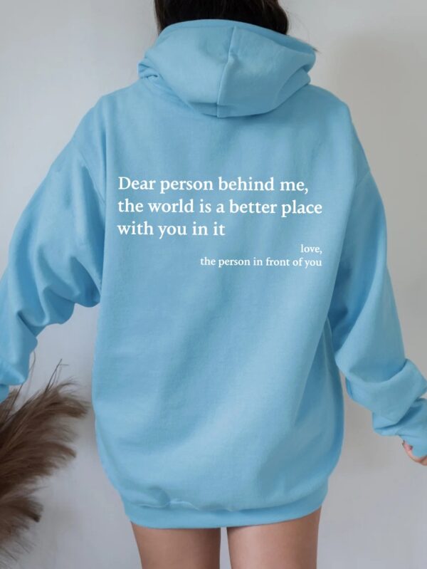 Dear Person Behind Me,the World Is A Better Place,with You In It,love,the Person In Front Of You,Women's Plush Letter Printed Kangaroo Pocket Drawstring Printed Hoodie Unisex Trendy Hoodies - Image 7