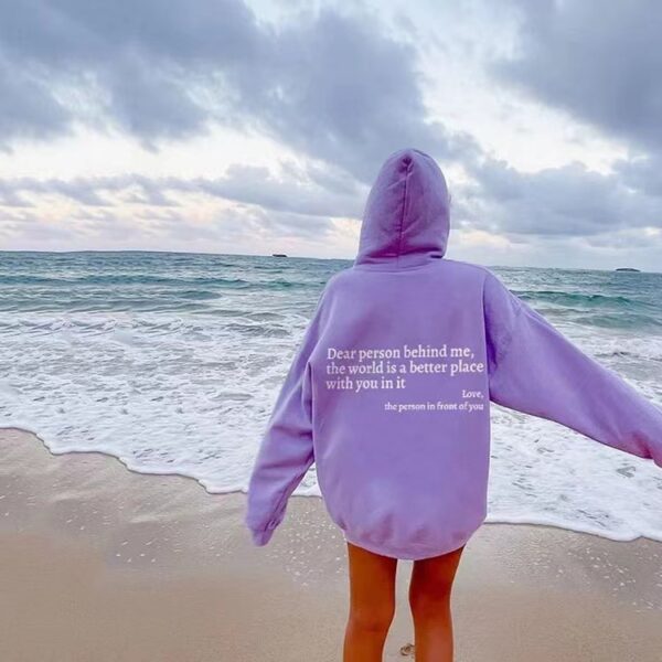 Dear Person Behind Me,the World Is A Better Place,with You In It,love,the Person In Front Of You,Women's Plush Letter Printed Kangaroo Pocket Drawstring Printed Hoodie Unisex Trendy Hoodies - Image 6